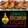 Jamaica Epicurean Escape