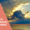 3 ways to make travel affordable